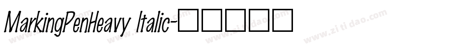 MarkingPenHeavy Italic字体转换